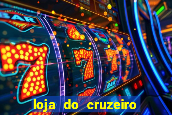 loja do cruzeiro no itau power shopping