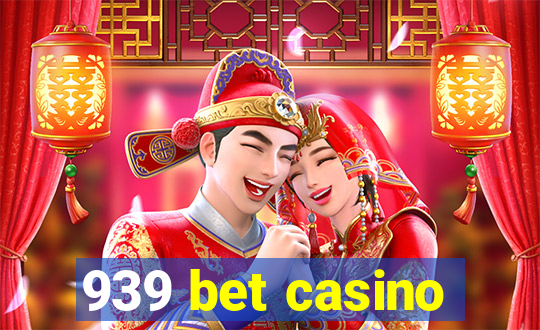 939 bet casino