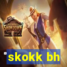 skokk bh