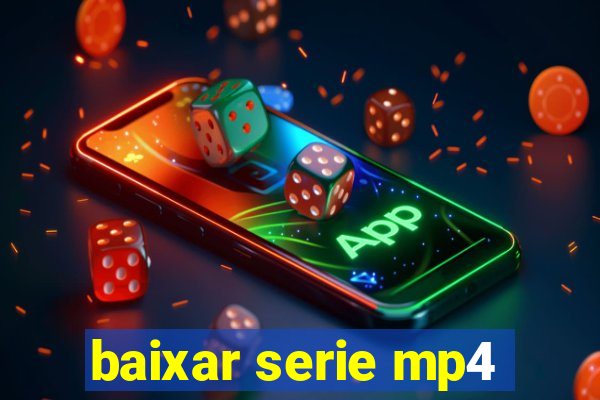 baixar serie mp4