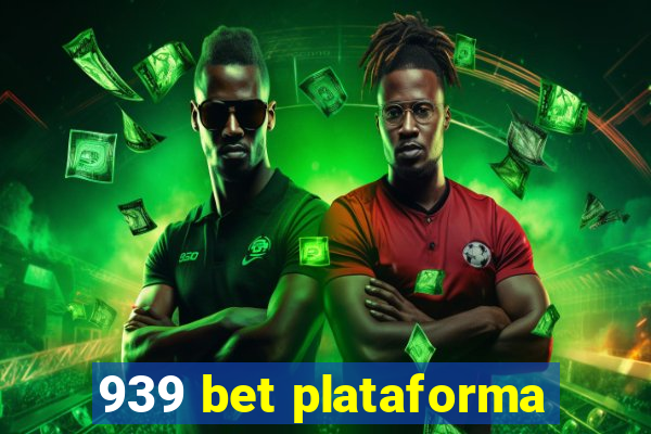 939 bet plataforma