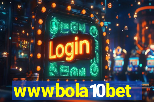 wwwbola10bet