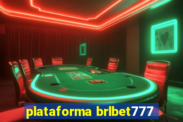 plataforma brlbet777