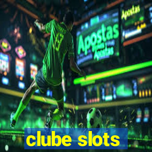 clube slots