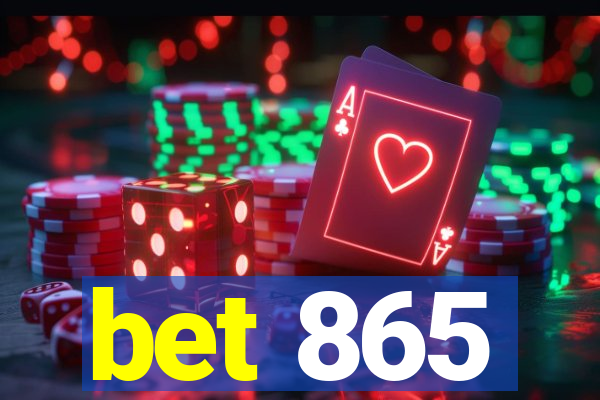 bet 865