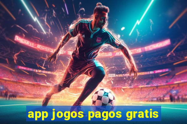 app jogos pagos gratis