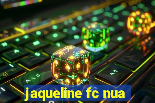 jaqueline fc nua