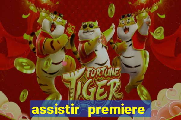 assistir premiere futebol clube ao vivo