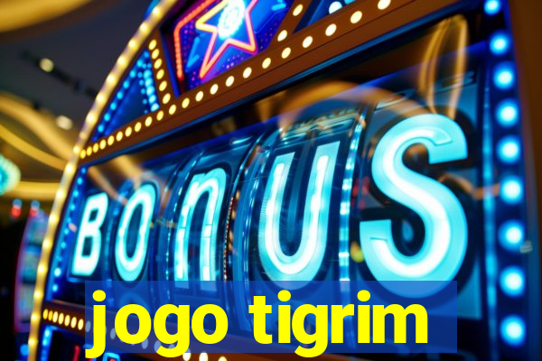 jogo tigrim