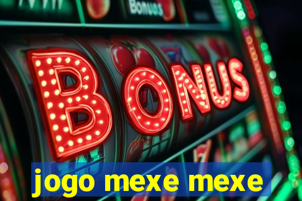 jogo mexe mexe