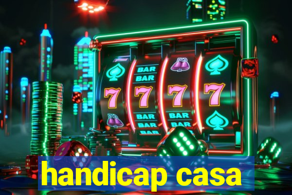 handicap casa