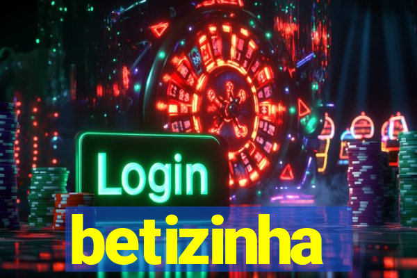 betizinha