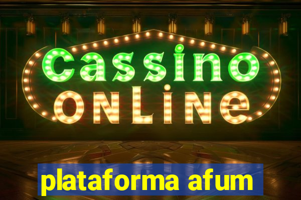 plataforma afum