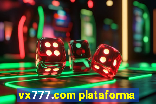 vx777.com plataforma