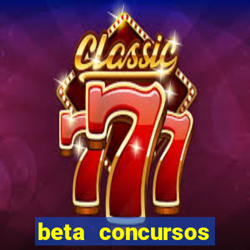 beta concursos senha apostila