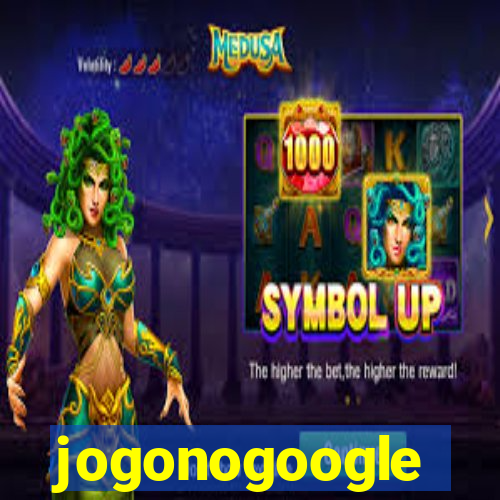 jogonogoogle