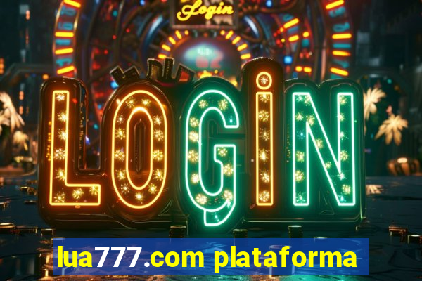 lua777.com plataforma