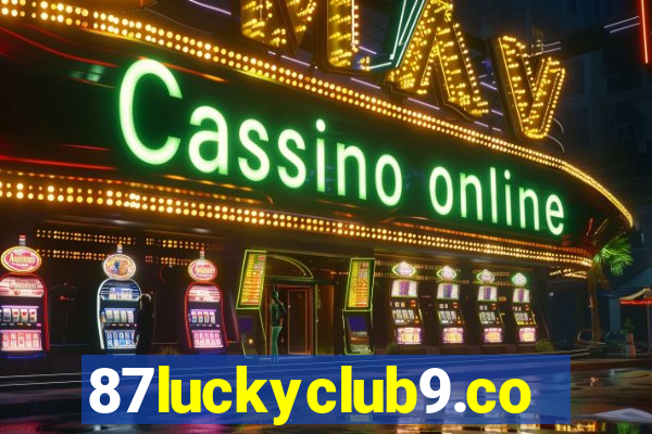 87luckyclub9.com