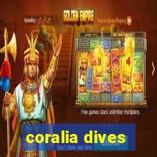 coralia dives