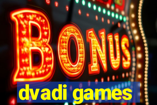 dvadi games