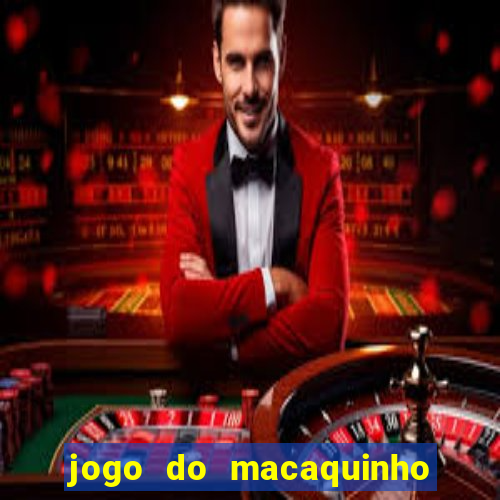 jogo do macaquinho que ganha dinheiro