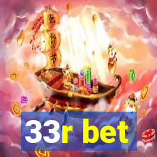 33r bet