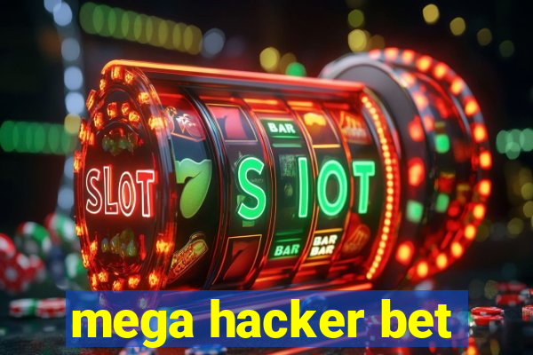 mega hacker bet