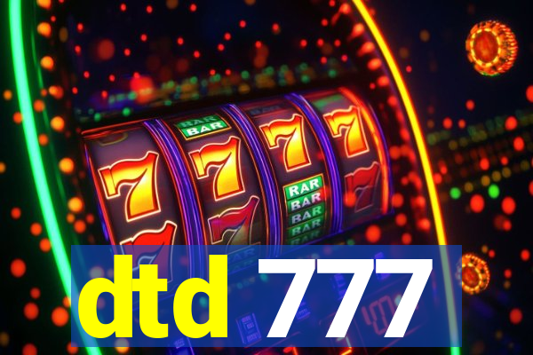 dtd 777