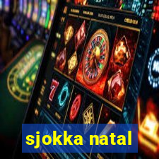 sjokka natal