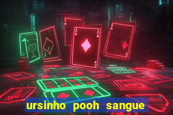 ursinho pooh sangue e mel 2 download