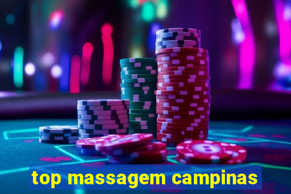 top massagem campinas