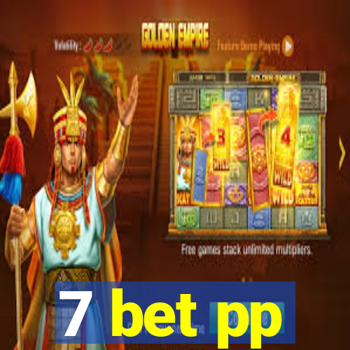 7 bet pp