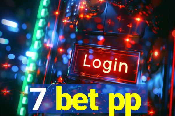 7 bet pp