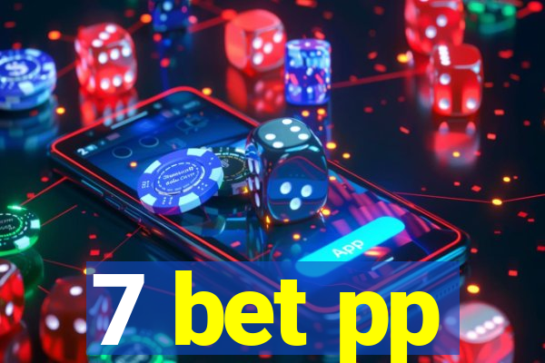 7 bet pp