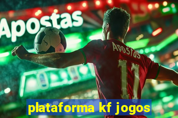 plataforma kf jogos