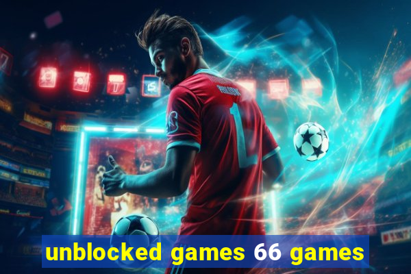 unblocked games 66 games