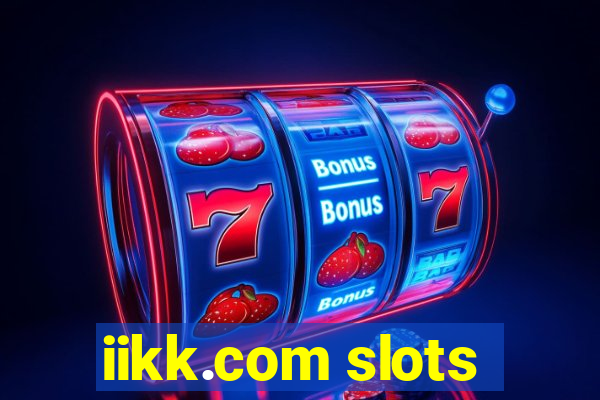 iikk.com slots