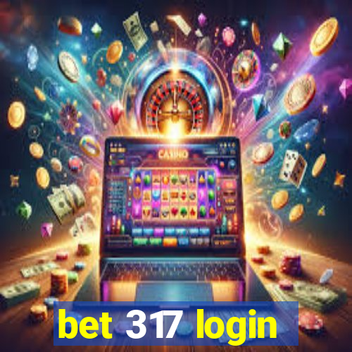 bet 317 login