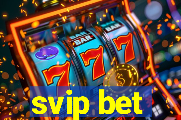 svip bet