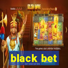 black bet