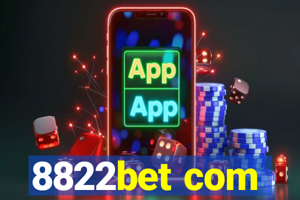 8822bet com