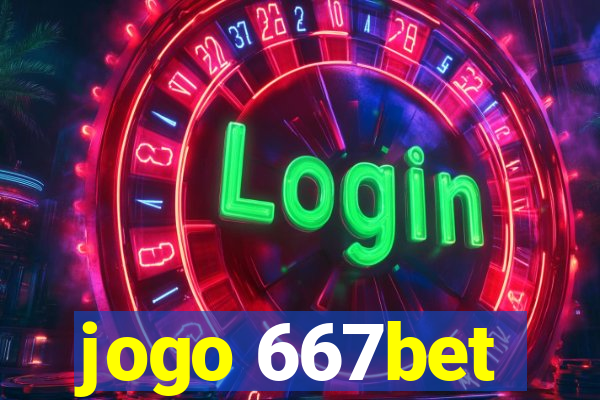 jogo 667bet