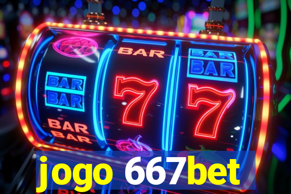 jogo 667bet