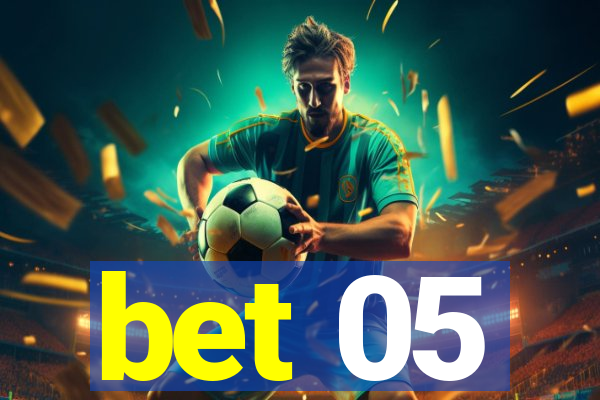 bet 05