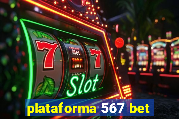 plataforma 567 bet