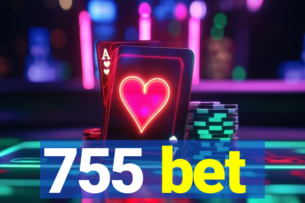 755 bet