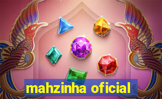 mahzinha oficial