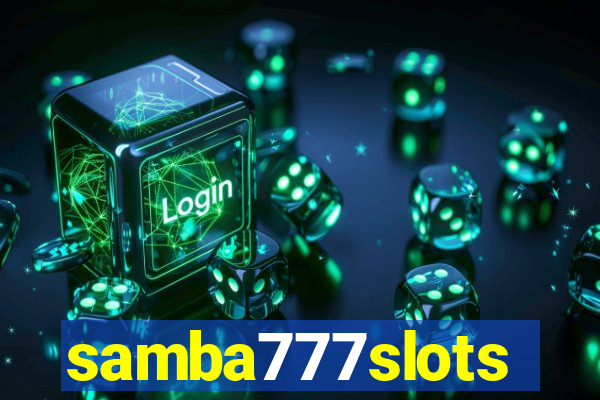 samba777slots