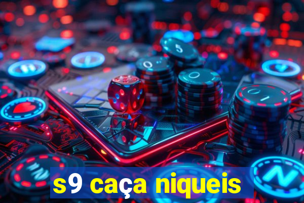 s9 caça niqueis