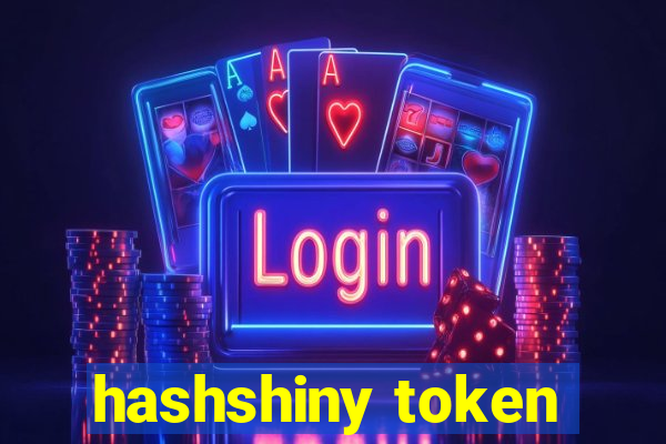 hashshiny token